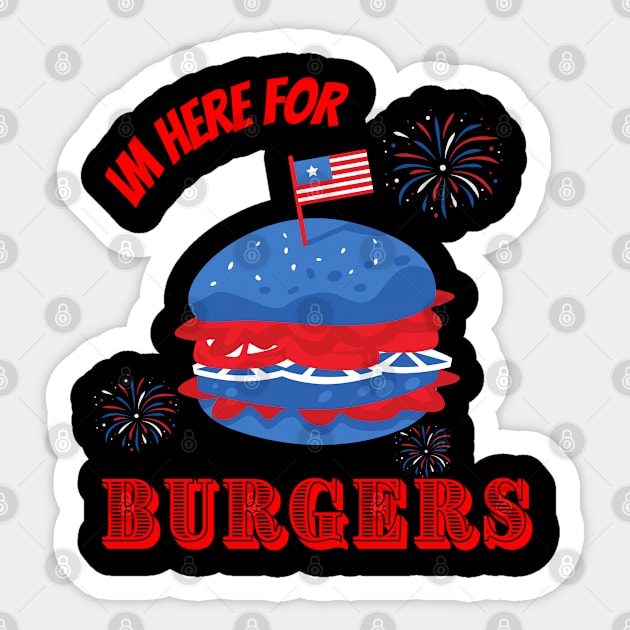 Im here for Burgers Sticker by Don’t Care Co